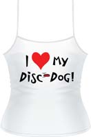 I love my Disc Dog! Shirt (Front)