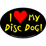 I love my disc dog! (Oval Bumper Sticker)
