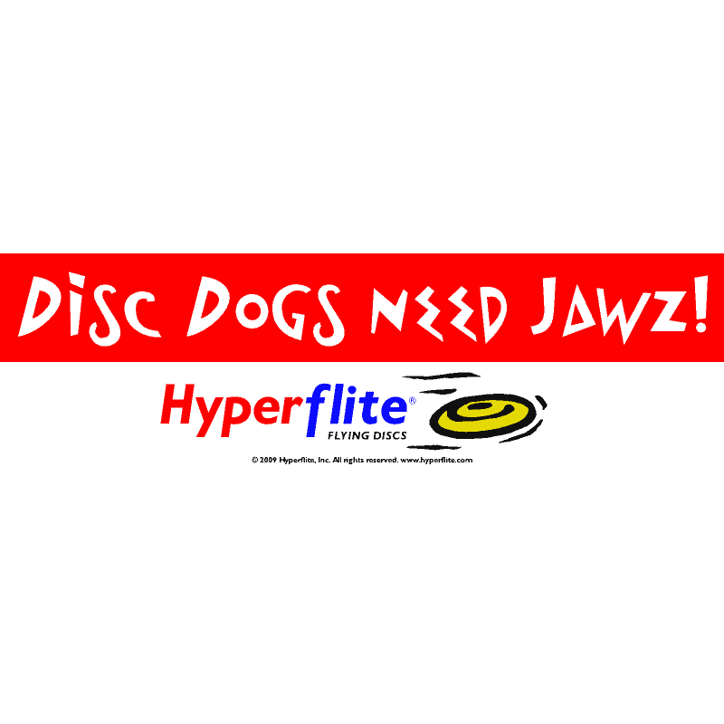 Disc Dogs Need Jawz! (Bumper Sticker)